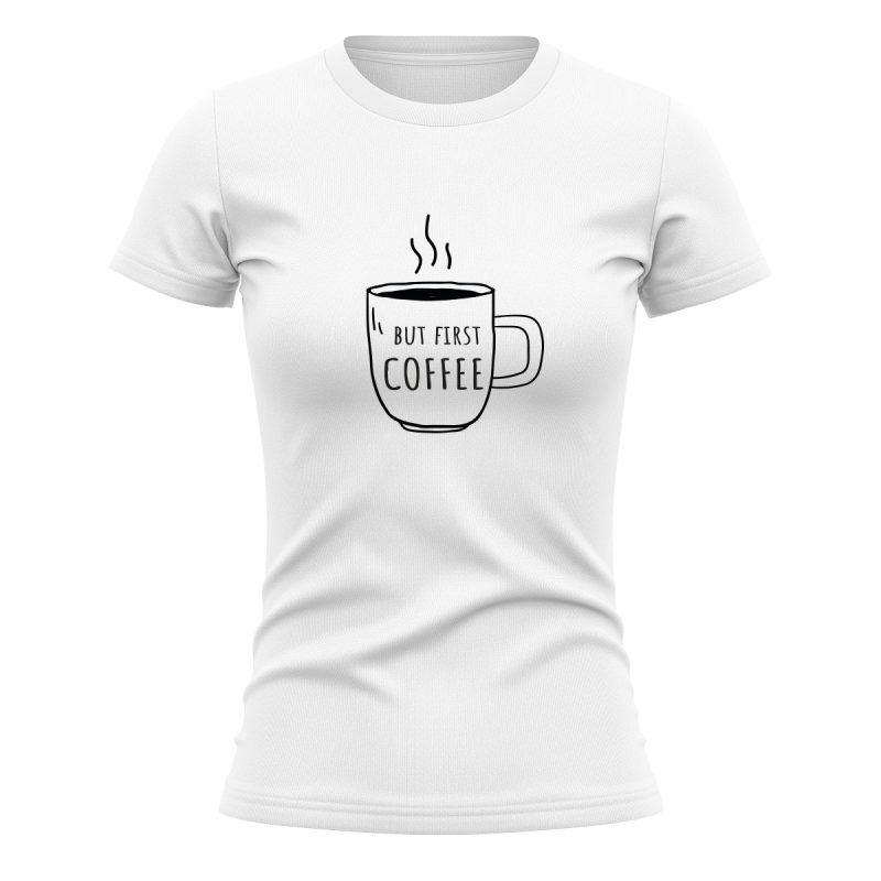 KOSZULKA MAMA OK BUT FIRST COFFEE biała